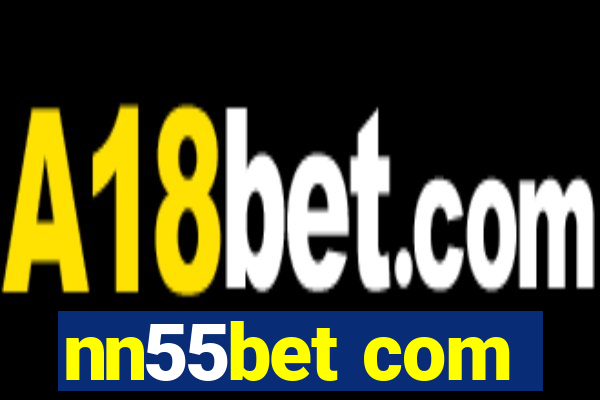 nn55bet com